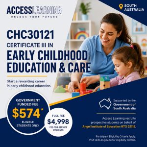Certificate III in Early Childhood Education and Care online course with South Australia government funding available for eligible students through Access Learning.