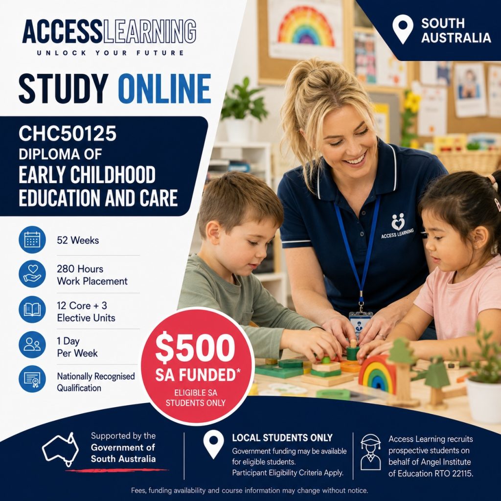 Diploma of Early Childhood Education and Care online course with South Australia government funding available for eligible students through Access Learning.